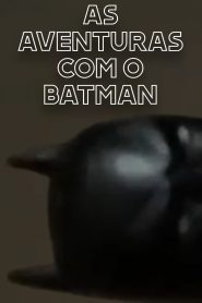 Adventures with Batman